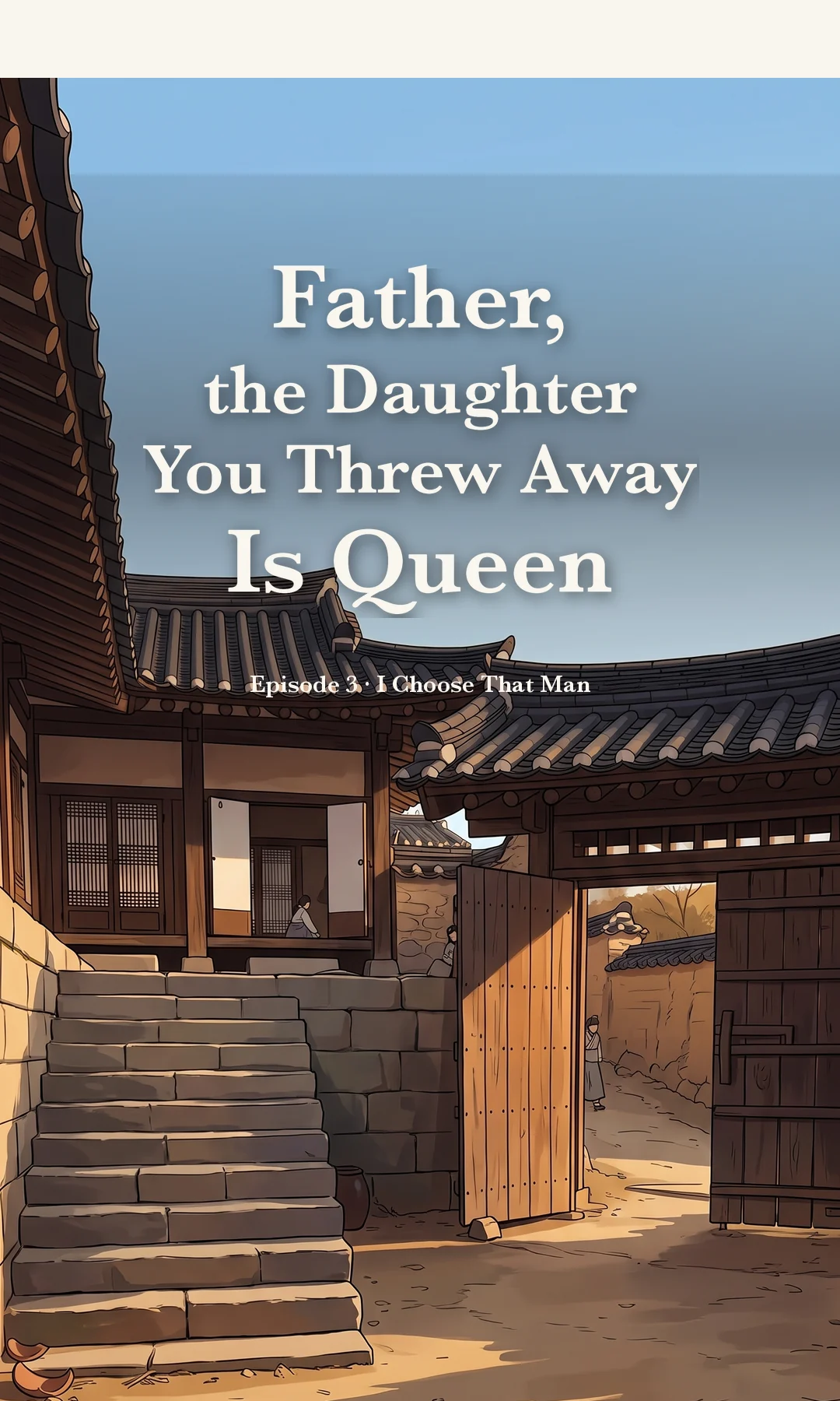 Title card · establishing shot — Ep. 3 · I Choose That Man