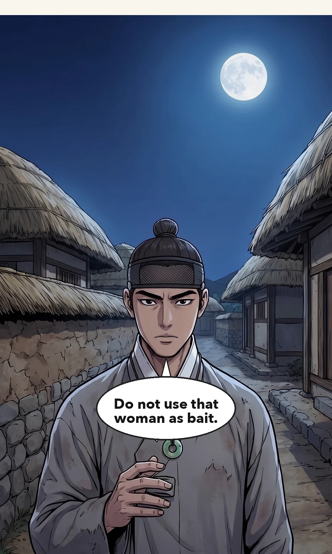 (new) Yi Heon sitting against the opposite wall, watching the lamp. He does not sleep. / (new) Inside the capital. Lanterns before a high tiled gate. The private house of the Minister of War. — The investigation begins tomorrow. For tonight, let me be only the man guarding this room. The same night, in the capital.