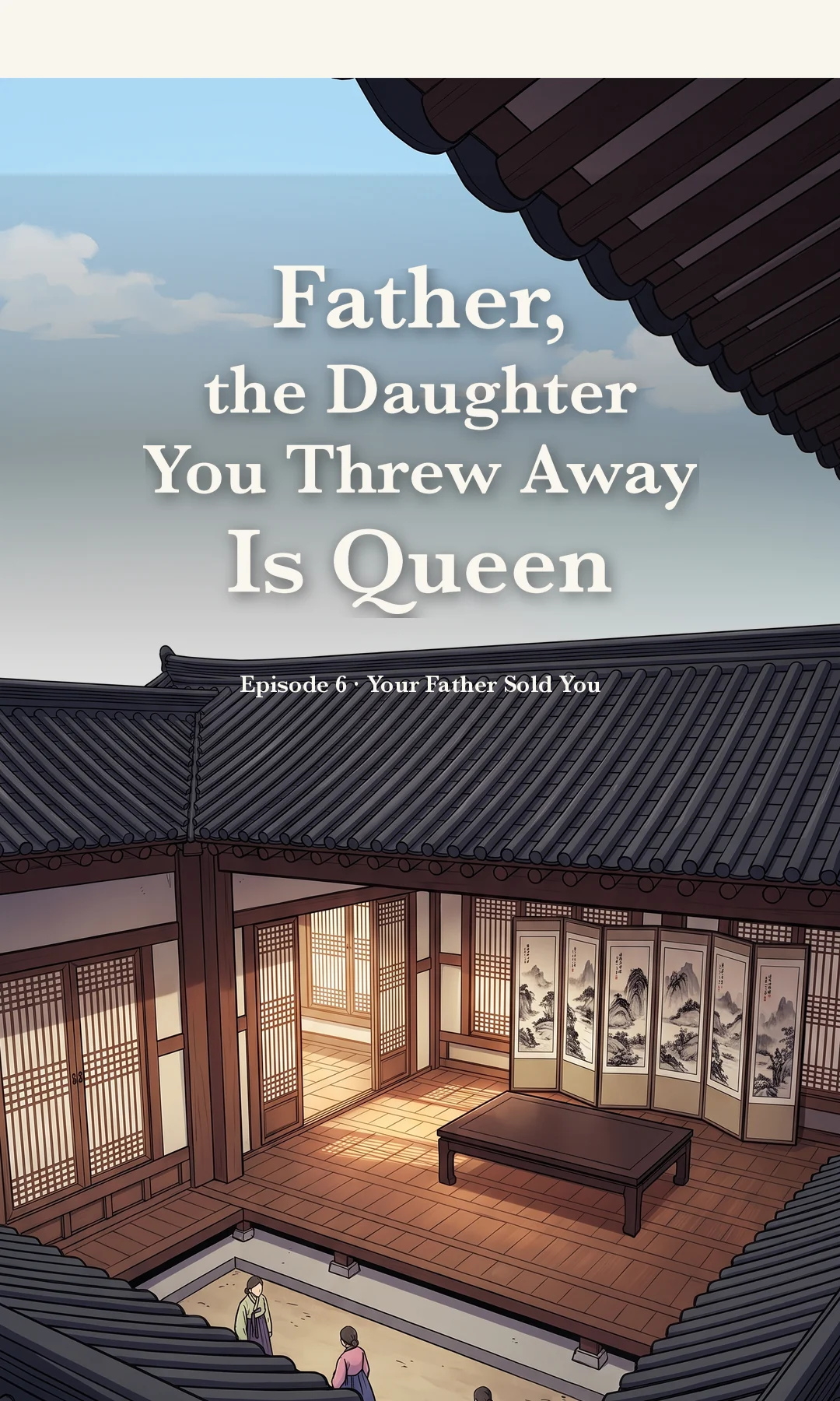 Title card · establishing shot — Ep. 6 · Your Father Sold You