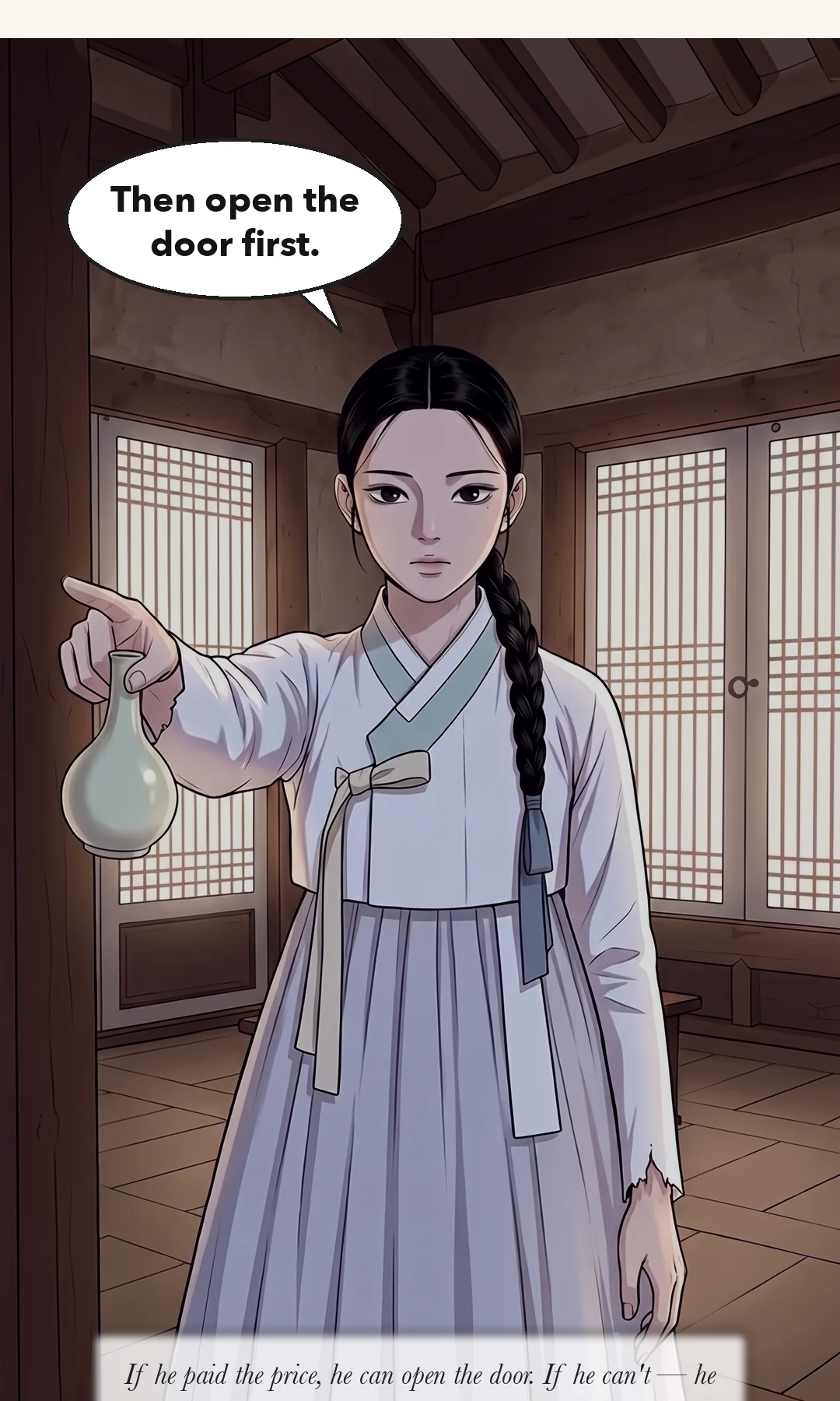 Half a step behind the table. Cold certainty — one word at a time. / (hands 1/3) The body of the bottle comes down toward the corner of the table. — Yeonhwa: "So that is why you bought me."