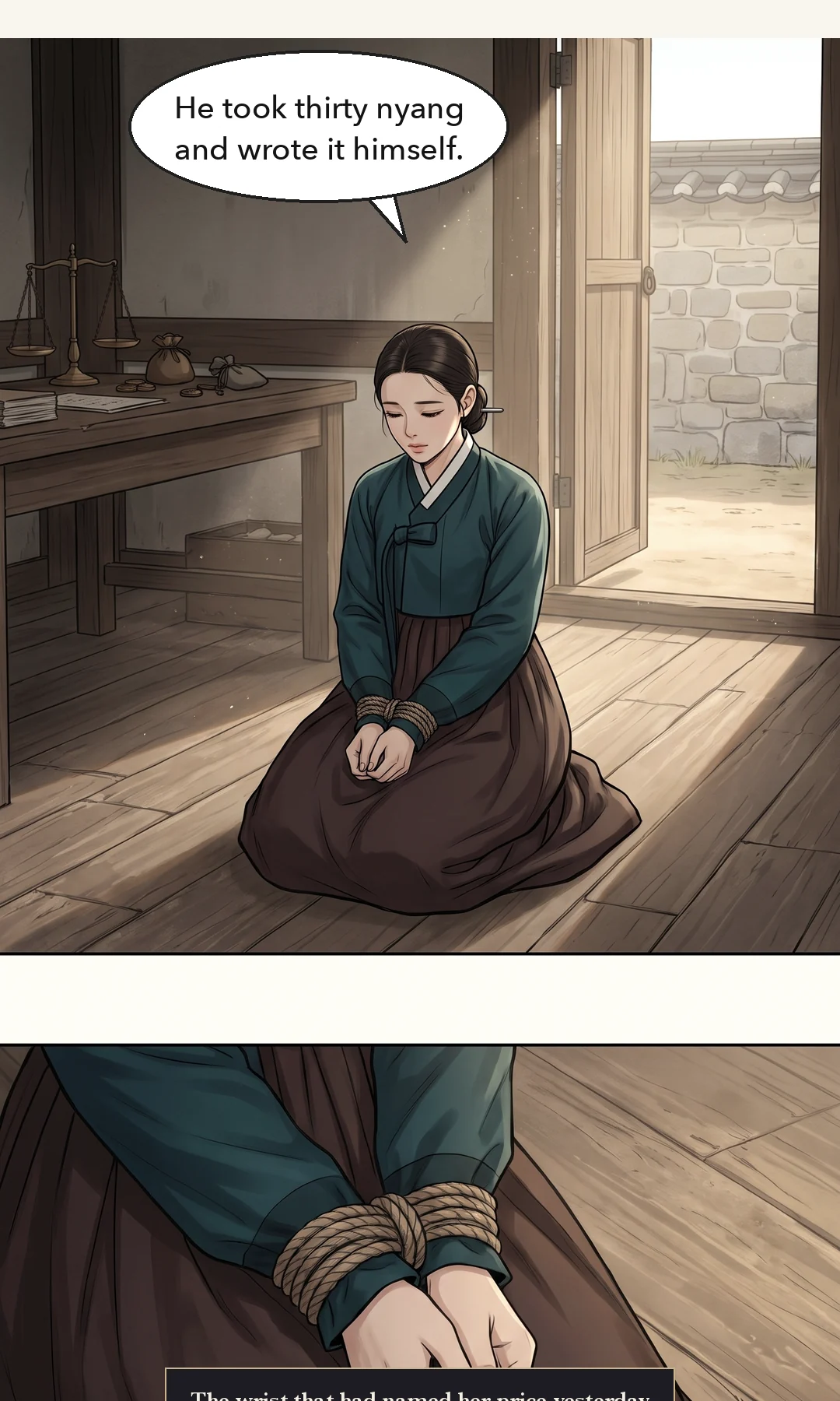 Yeonhwa pushes the bowl aside and looks straight at him. Her voice drops after the pause. / (new · hands) Mujin's hand on his knee, closing into a fist and opening again. — The ledger. The ledger again. Her father, Doyun, the broker — and now this man. Yeonhwa: "Were you… looking for that book too?"