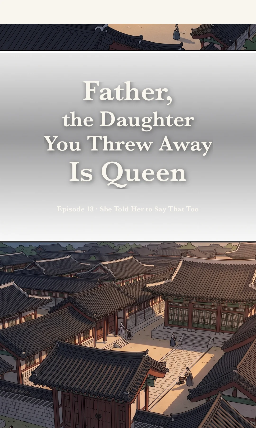 Title card · establishing shot — Ep. 18 · She Told Her to Say That Too