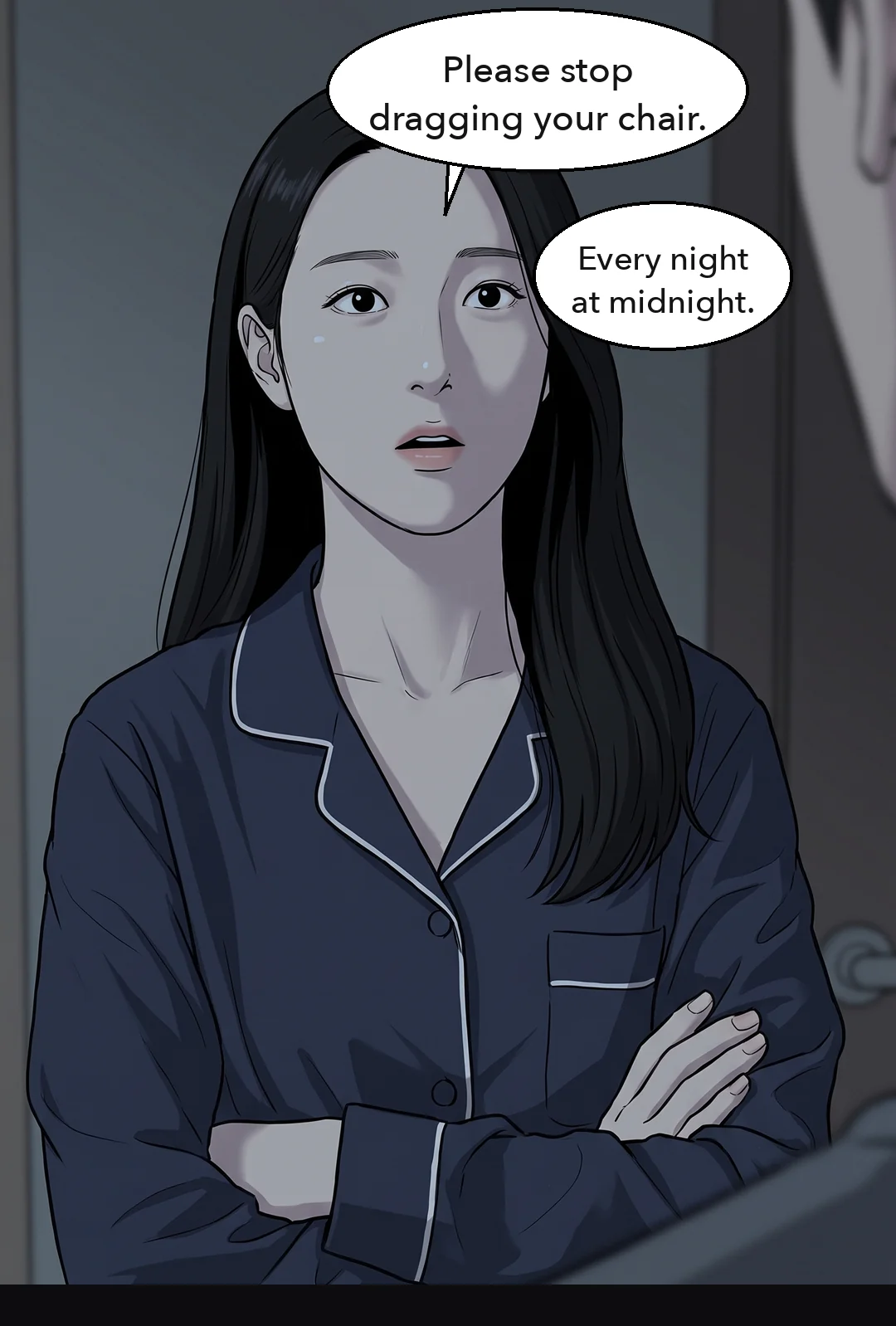 Mirae: "Please stop dragging that chair. Every night at midnight."